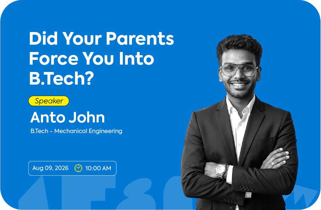 Did Your Parents Force You Into B.Tech? — Anto John