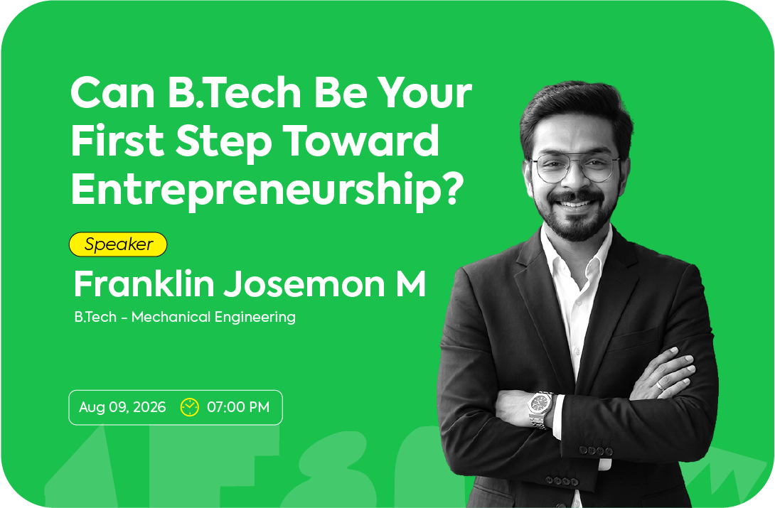 Can B.Tech Be Your First Step Toward Entrepreneurship? — Franklin Josemon M
